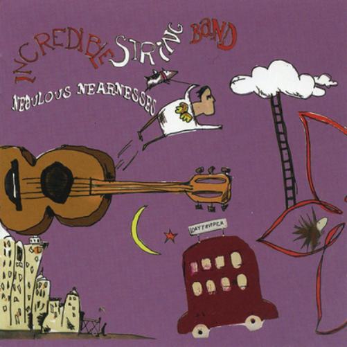 The Incredible String Band Nebulous Nearness (CD) Album