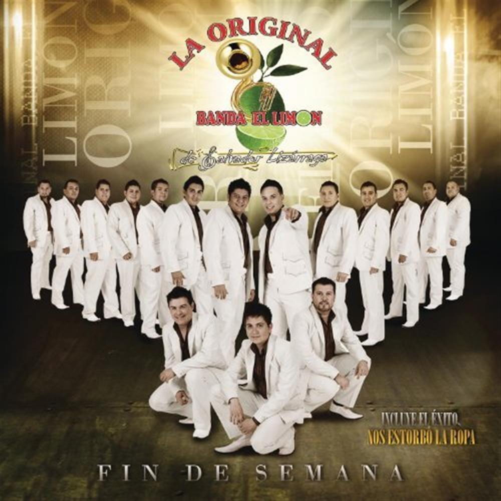 Fin De Semana - Original Banda El Limon (Audio CD)