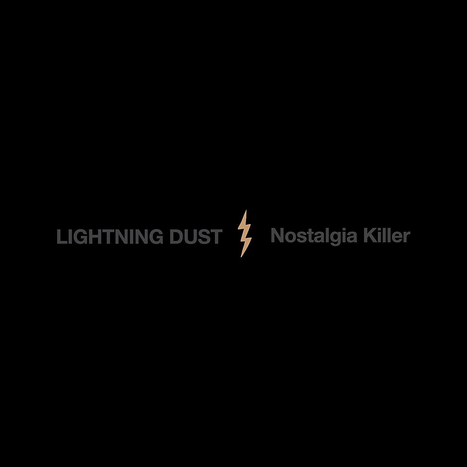 Lightning Dust Nostalgia Killer (Vinyl LP)