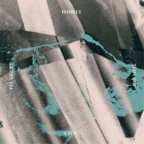 Barely Civil I'll Figure This Out (CD) Album