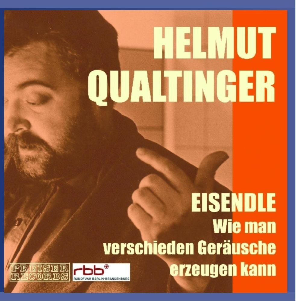 Helmut Qualtinger Wie man verschieden Geräusche erzeugen kann (CD)