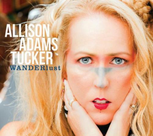 Allison Adams Tucker WANDERlust (CD) Album