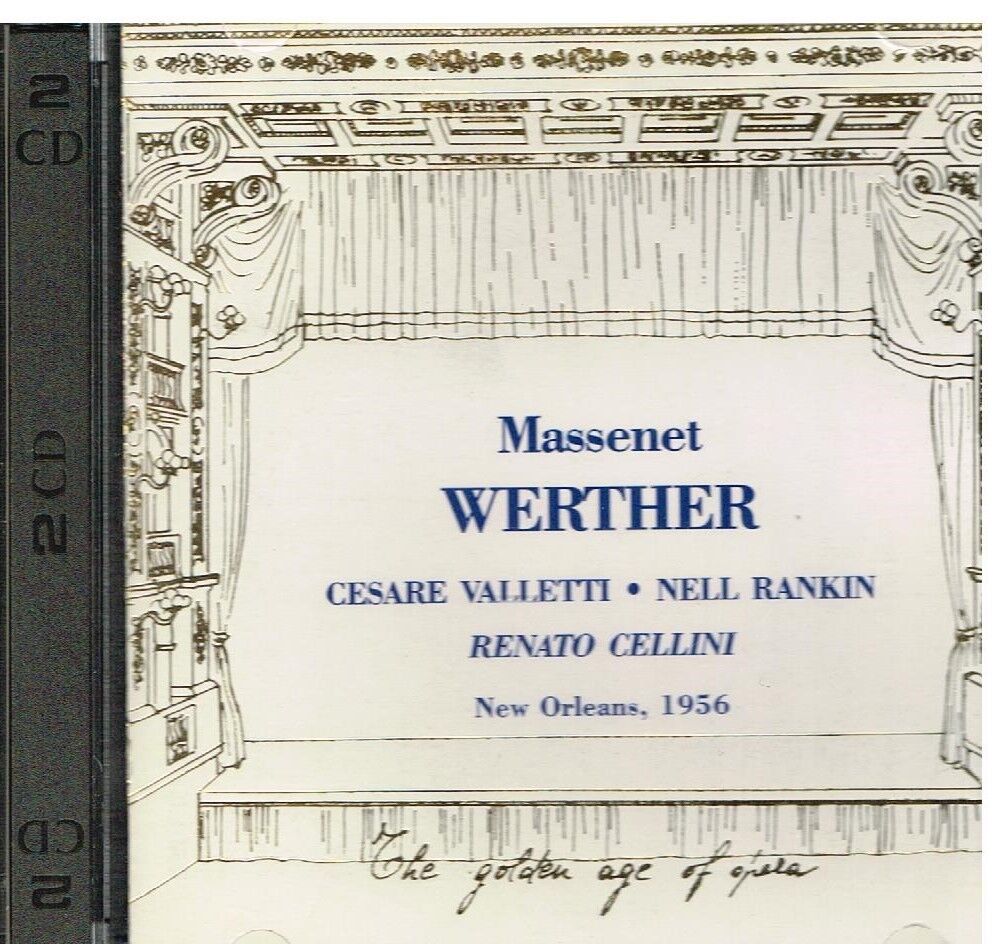 Massenet: Werther / Cellini, Valletti, Rankin, New orleans 1956 - CD
