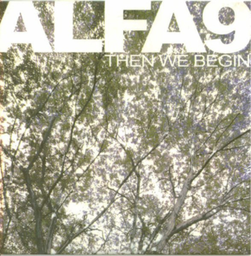 Alfa 9 Then We Begin (CD) Album