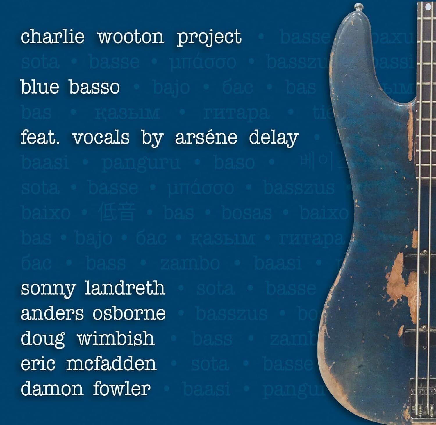 Charlie Wooton Project Blue Basso (CD) Bonus Tracks  Album (PRESALE 26/07/2024)