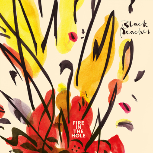 Black Peaches Fire in the Hole (Vinyl LP) 12" Album