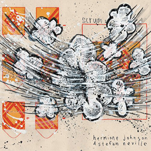 Hermione Johnson & Stefan Neville Scrum (Vinyl LP) 12" Album