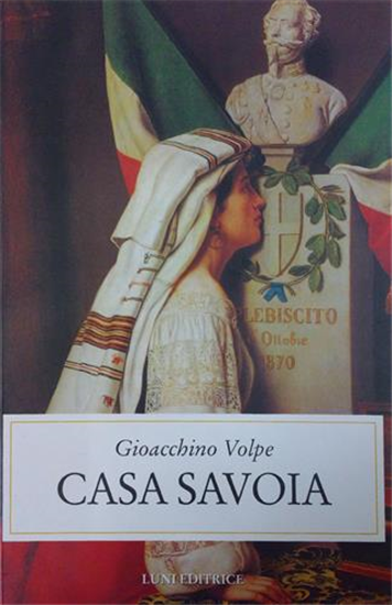 Volpe,Gioacchino. - Casa Savoia.