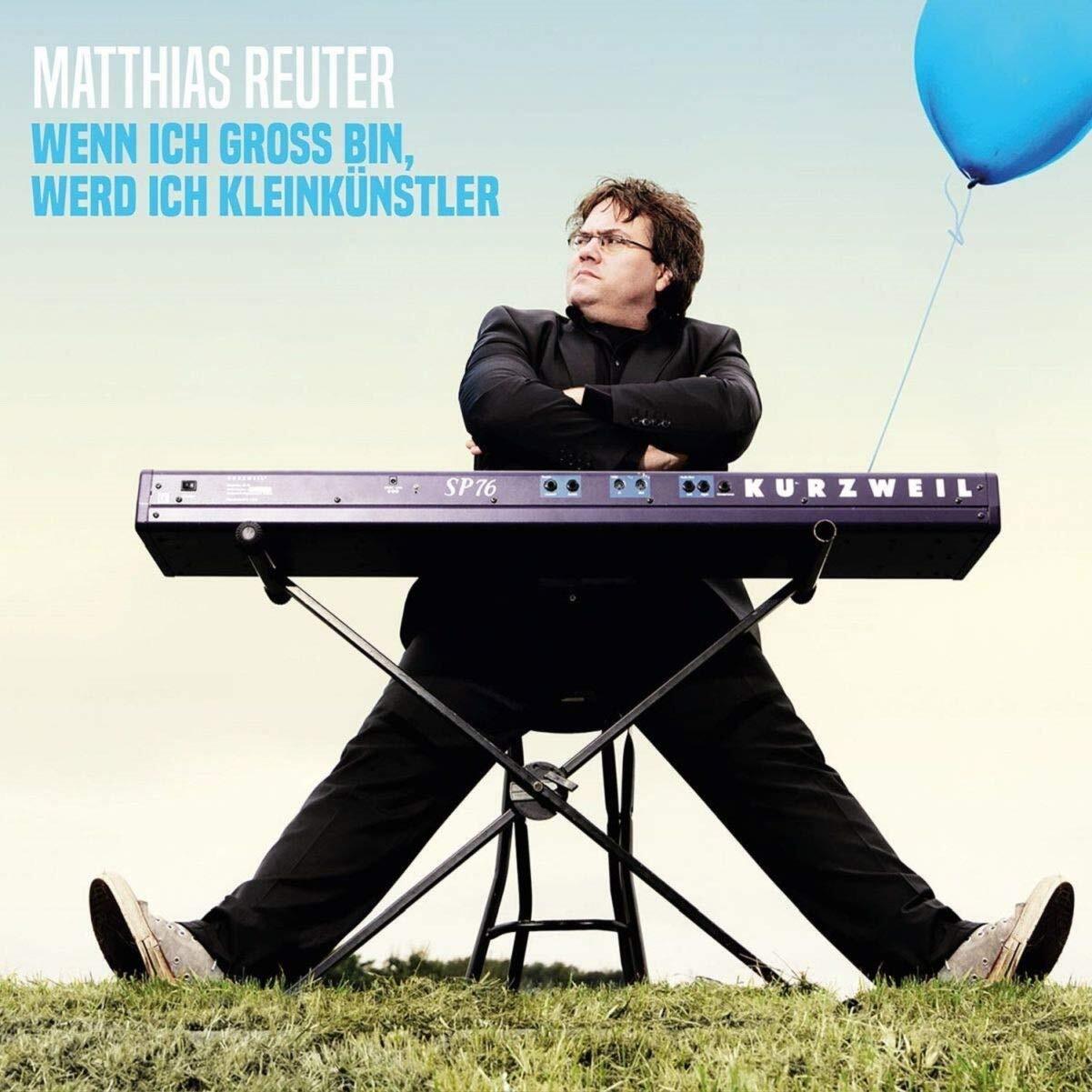 Reuter,Matthias Wenn Ich Groß Bin Werd Ich Kleinkünstler (CD)