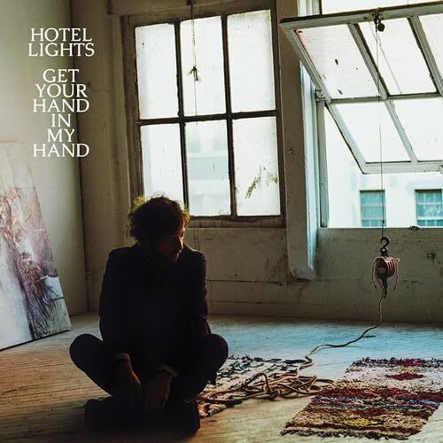 Hotel Lights Get Your Hand in My Hand (Vinyl LP) 12" Album