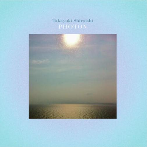 Takayuki Shiraishi Photon (Vinyl LP) 12" Album