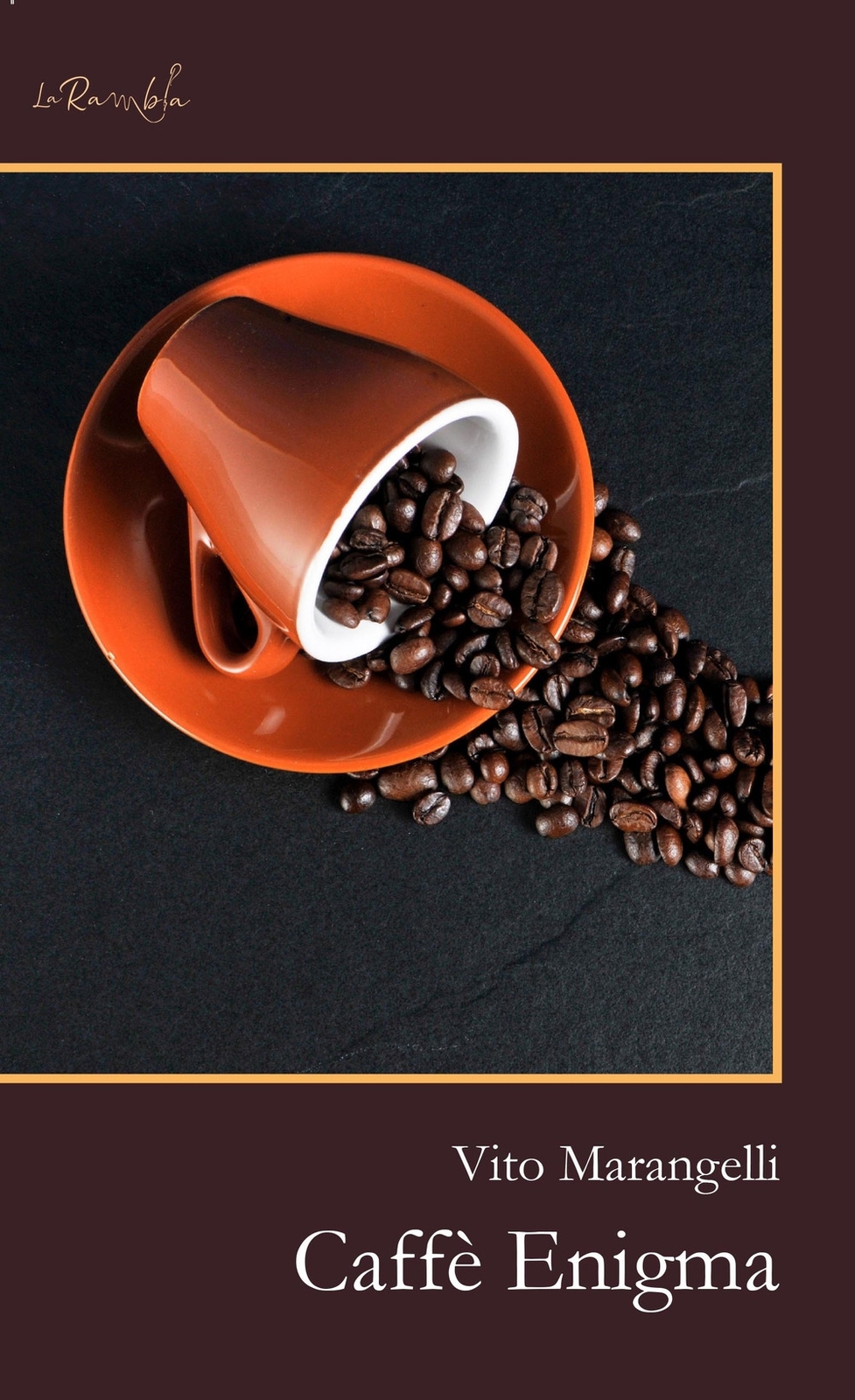 Caffè Enigma - [La Rambla Edizioni]
