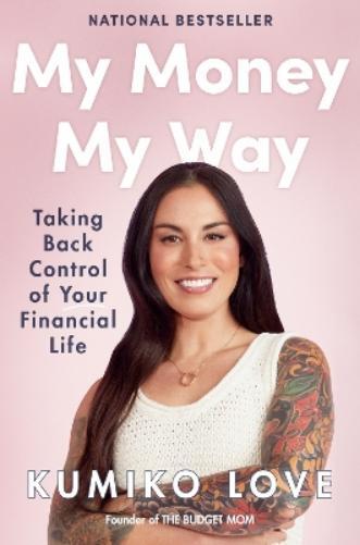 Kumiko Love My Money My Way (Copertina rigida)