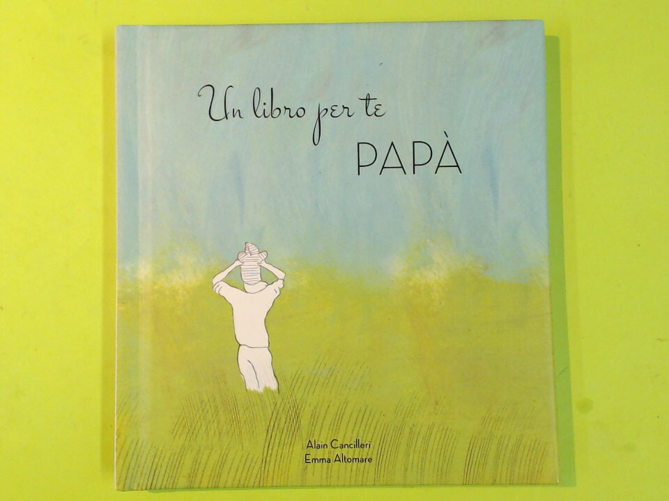 UN LIBRO PER TE PAPÀ CANCILLERI ALTOMARE WHITE STAR