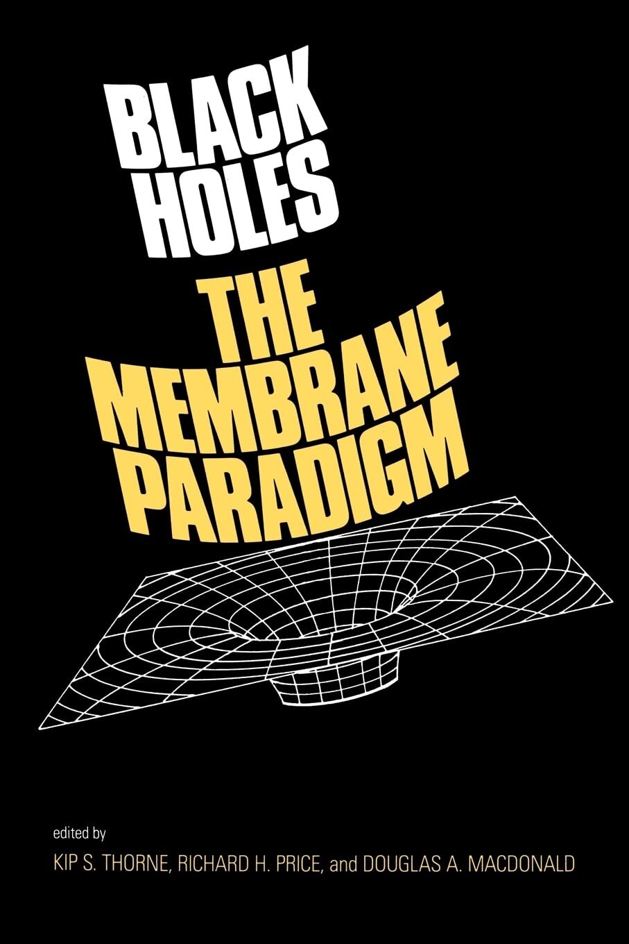 9780300037708 Black Holes: The Membrane Paradigm [Lingua inglese] - Kip S. Thorn