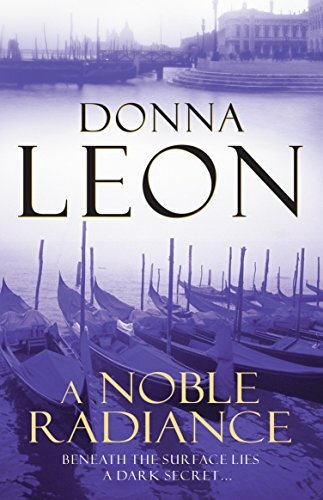 9780099536666 A noble radiance: (Brunetti 7) - Donna Leon