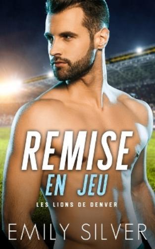 Emily Silver Remise en jeu (Tascabile)