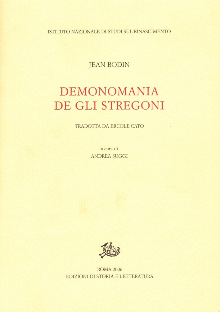 Demonomania de gli stregoni - [Edizioni di Storia e Letteratura]