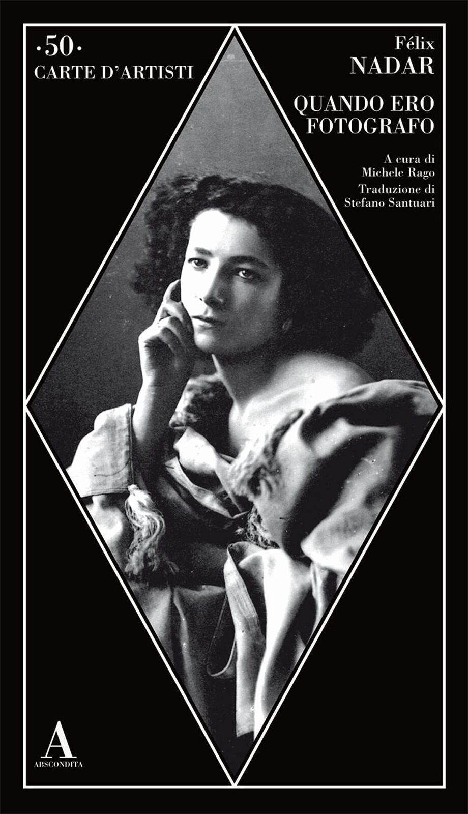 9788884169457 Quando ero fotografo - Félix Nadar,Michele Rago,Stefano Santuari