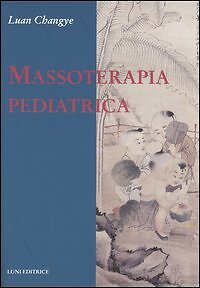 Massoterapia pediatrica - [Luni Editrice]