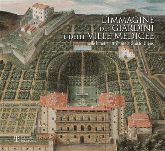 - L'immagine dei giardini e delle ville medicee nelle lunette attribuite a Gius