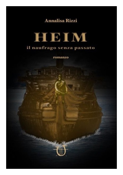 Libri Annalisa Rizzi - Heim. Il Naufrago Senza Passato