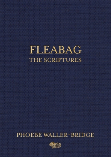 Phoebe Waller-Bridge Fleabag: The Scriptures (Copertina rigida)