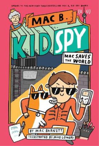 Mac Barnett Mac Saves the World (Mac B., Kid Spy #6) (Copertina rigida)