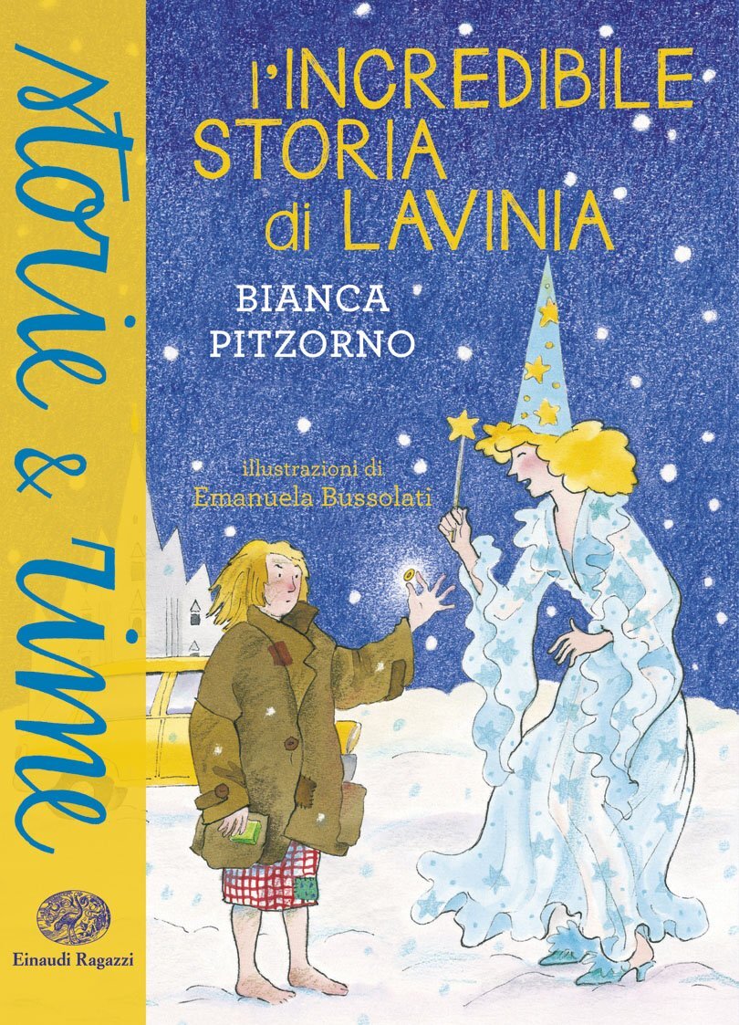 Libri Bianca Pitzorno - L' Incredibile Storia Di Lavinia. Ediz. A Colori