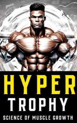 Fitness Research Publishing Hypertrophy (Tascabile) Bodybuilding Library