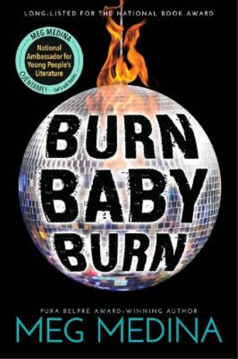 Meg Medina Burn Baby Burn (Tascabile)