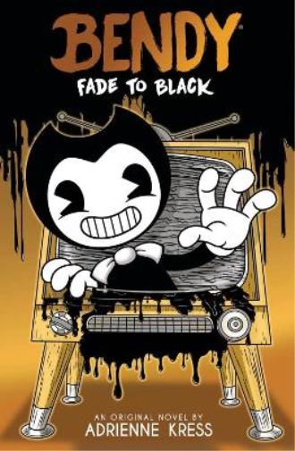Adrienne Kress Fade to Black (Tascabile) Bendy and the Ink Machine