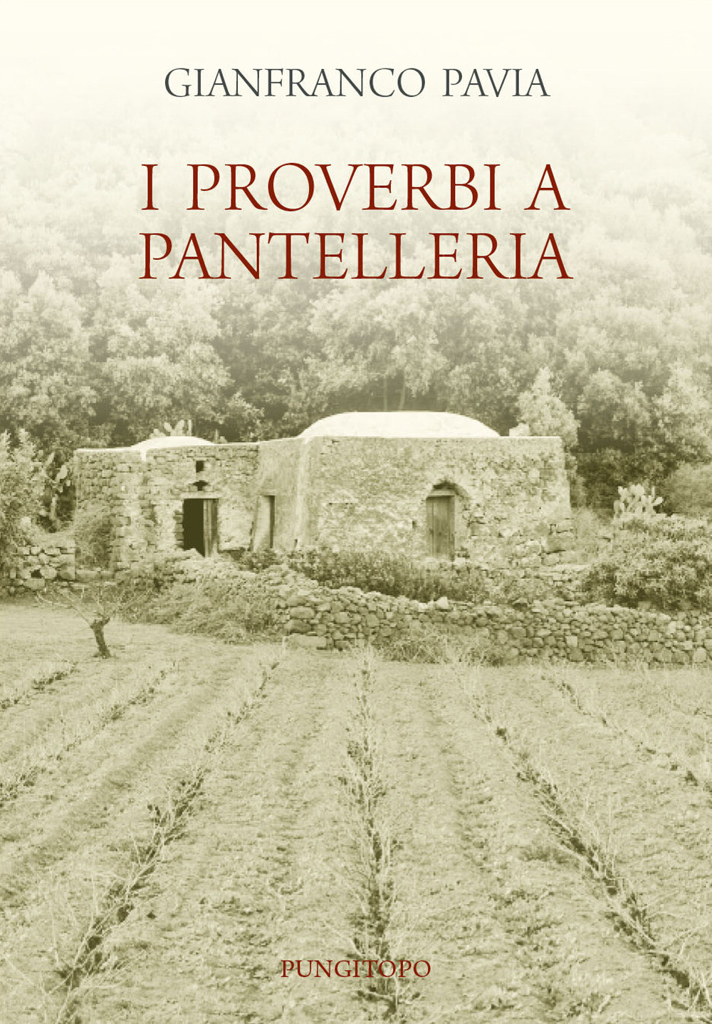 Libri Pavia Gianfranco - I Proverbi A Pantelleria