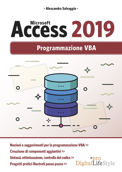MICROSOFT ACCESS 2019. PROGRAMMAZIONE VBA ALESSANDRA SALVAGGIO