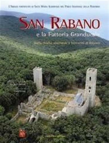 San Rabano e la fattoria granducale. Storia, analisi strutturale e interve...