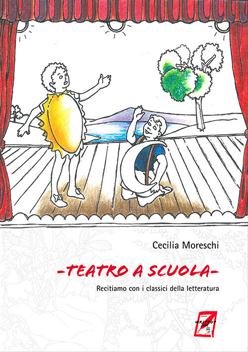 Libri Cecilia Moreschi - Teatro A Scuola. Recitiamo Con I Classici Della Lettera