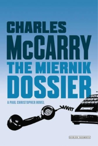 Charles McCarry The Miernik Dossier (Tascabile)