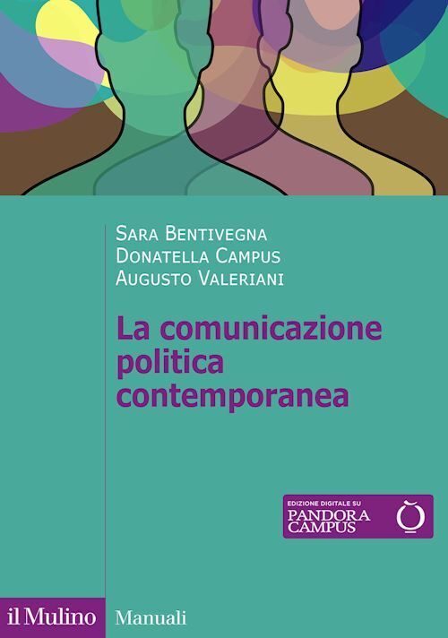 LA COMUNICAZIONE POLITICA CONTEMPORANEA  - BENTIVEGNA SARA, CAMPUS DONATELLA -
