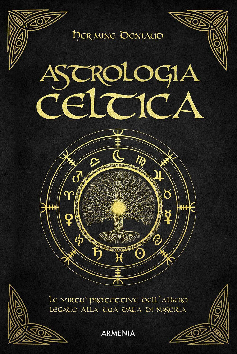 Astrologia celtica. La magia nascosta del vostro albero protettore - Denia...