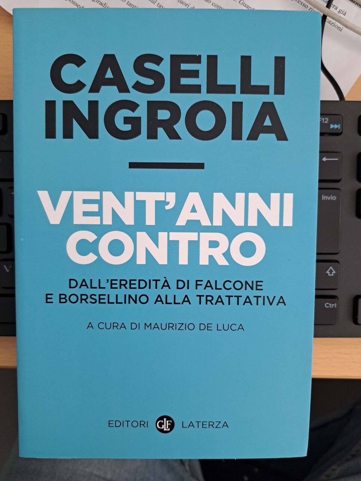 Caselli  / Ingroia - Vent'Anni Contro