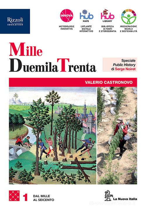 9788830220652 MilleDuemilaTrenta. Per le Scuole superiori. Con e... online vol.1