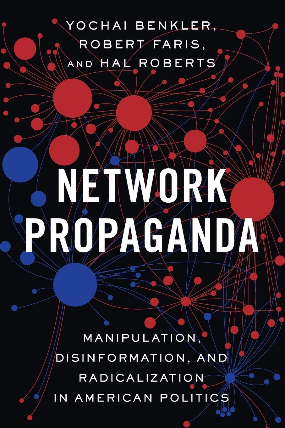 9780190923631 Network Propaganda: Manipulation, Disinformation, ...ican Politics
