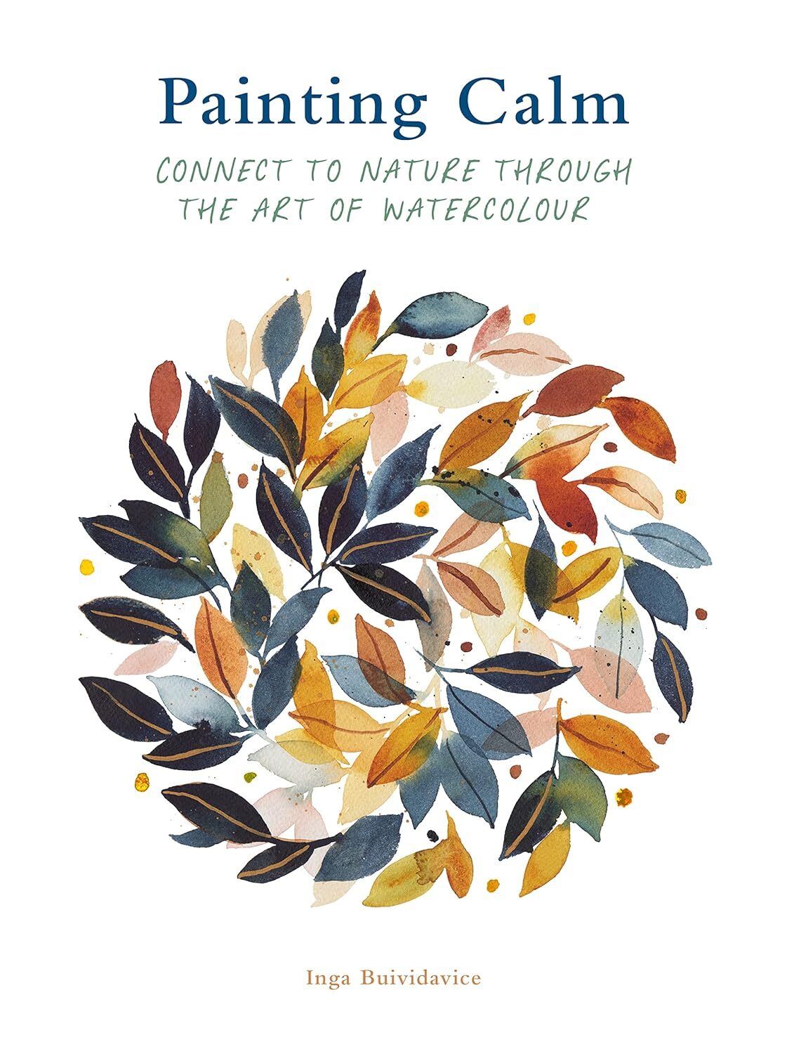 9780711281844 Painting Calm: Connect to nature through the art of watercolour -