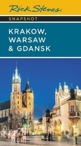 Cameron Hewitt  Rick Steves Snapshot Krakow, Warsaw & Gdansk (Seven (Tascabile)