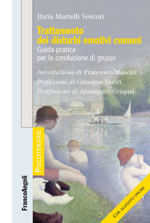 TRATTAMENTO DEI DISTURBI EMOTIVI COMUNI. GUIDA PRATICA PER LA CONDUZIO MARTELLI