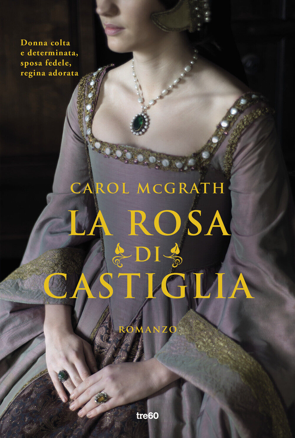 Libri McGrath Carol - La Rosa Di Castiglia