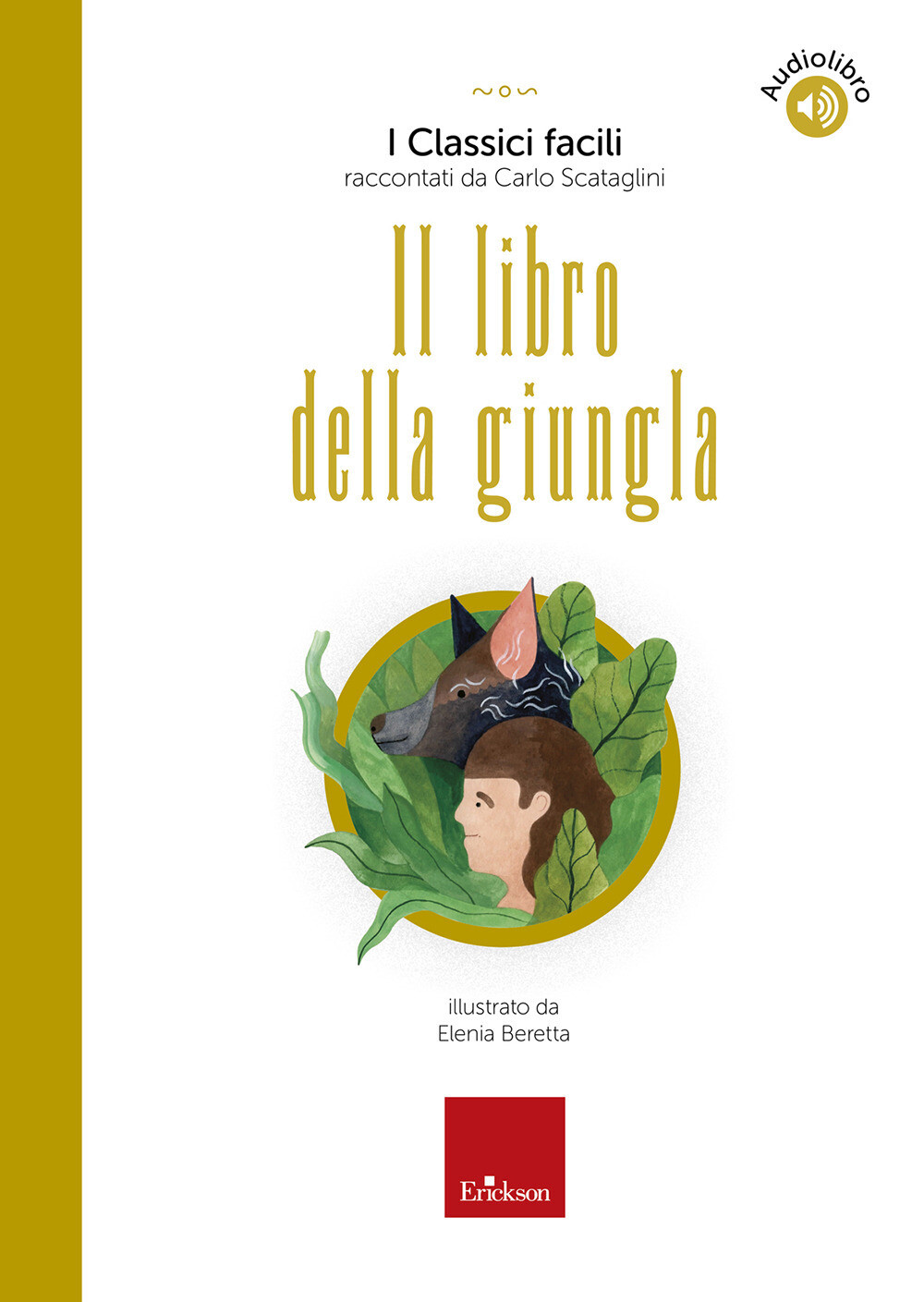 Libri Carlo Scataglini - Il Libro Della Giungla. Con Audiolibro