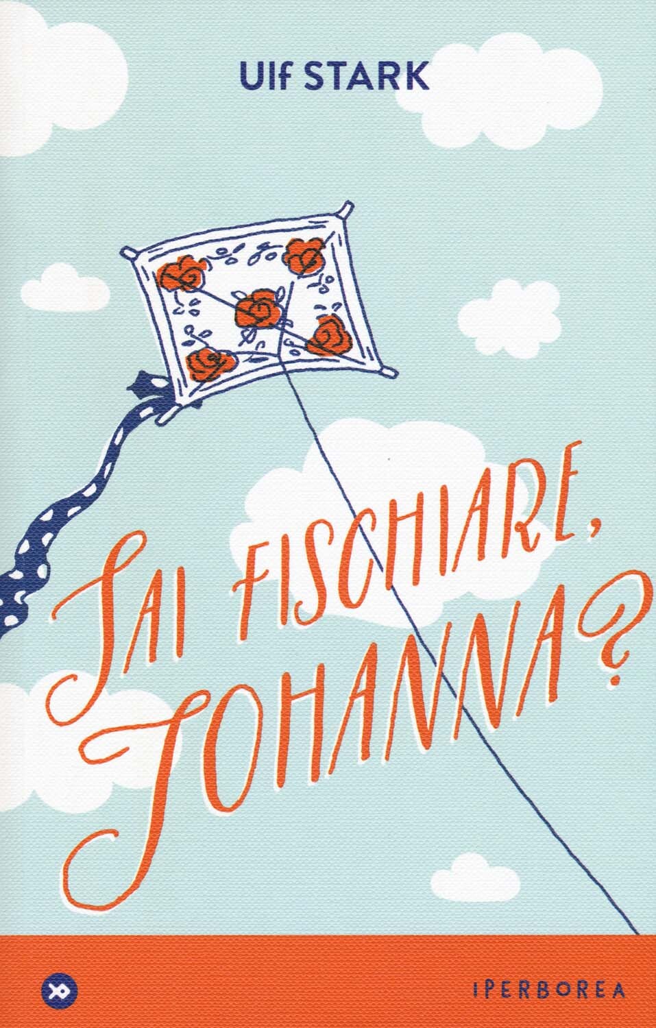 Libri Ulf Stark - Sai Fischiare, Johanna?