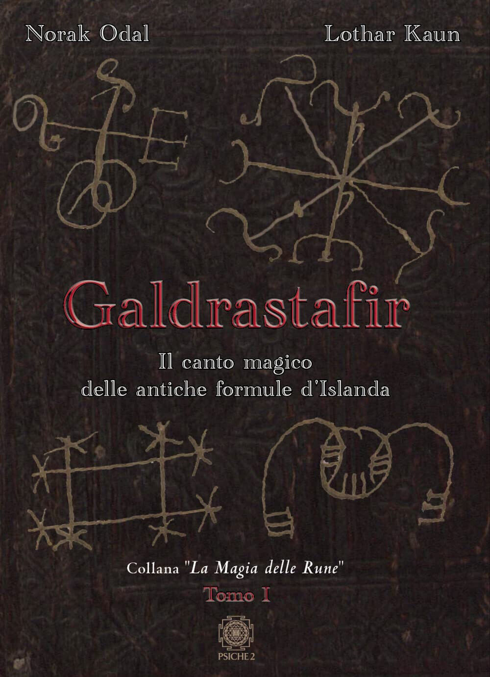 Galdrastafir. Il canto magico delle antiche formule d'Islanda (Vol. 1) - 2022