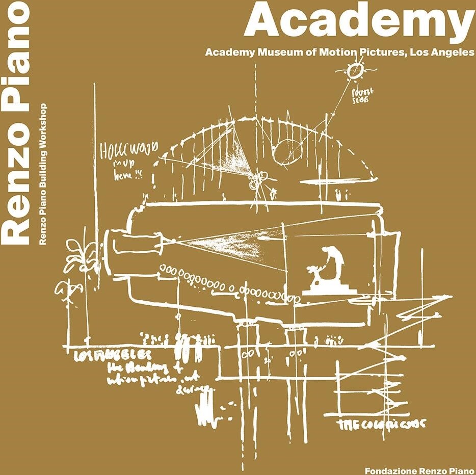 Libri Renzo Piano - Academy, Museum Of Motion Pictures, Los Angeles. Ediz. Itali